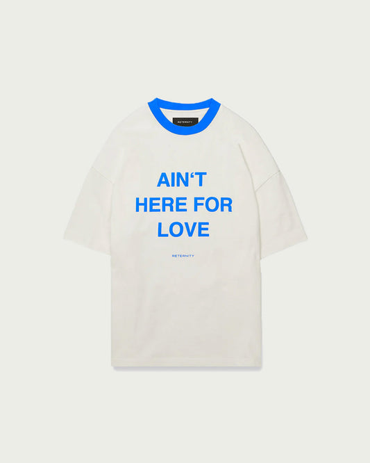 RTNTY " Ain't Here For Love " Tee